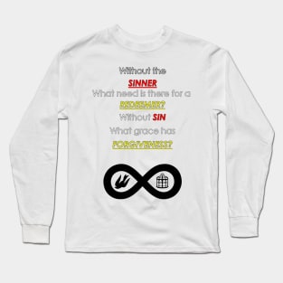 Forgiveness or Sinner Long Sleeve T-Shirt